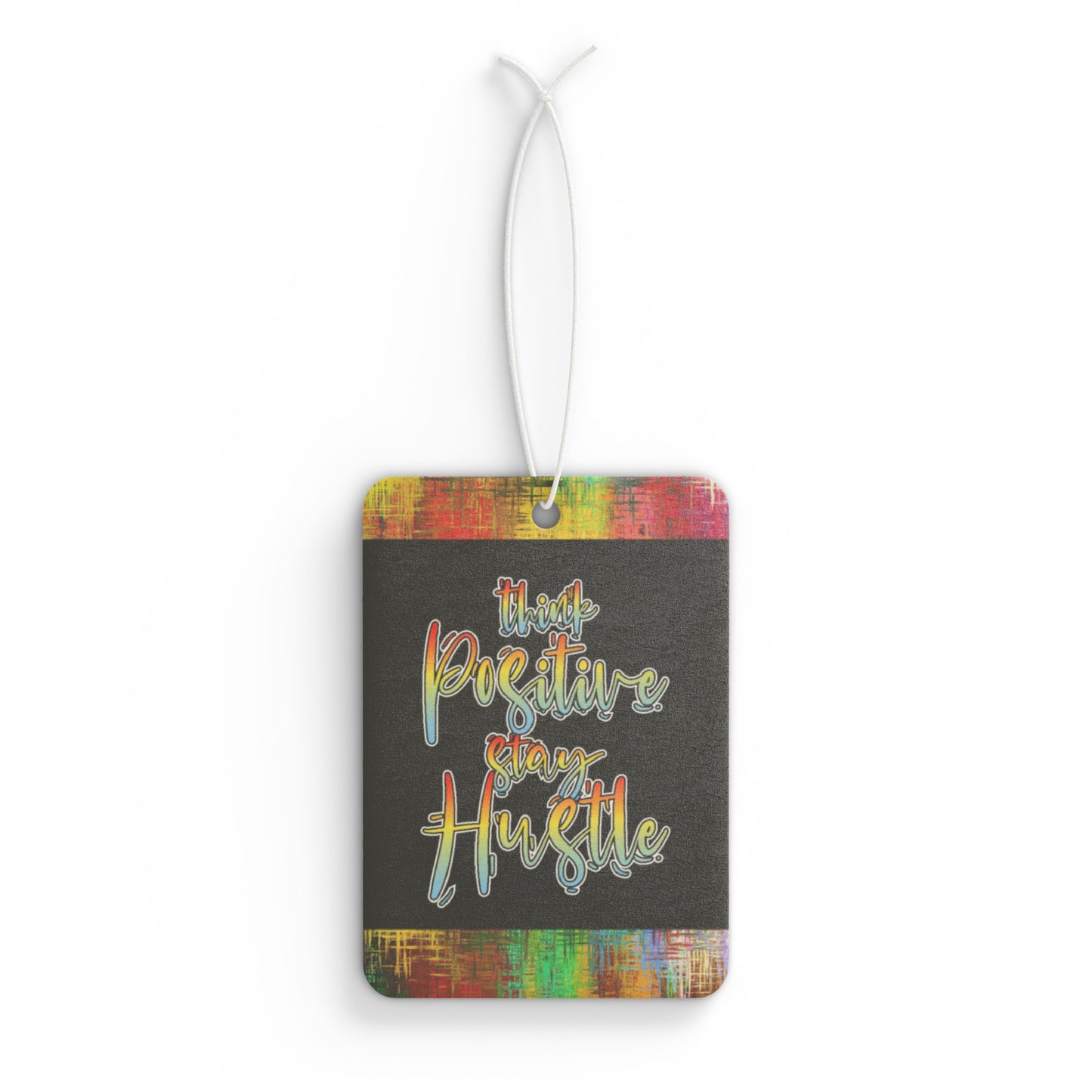Stay positive stay hustle - DMV air freshener