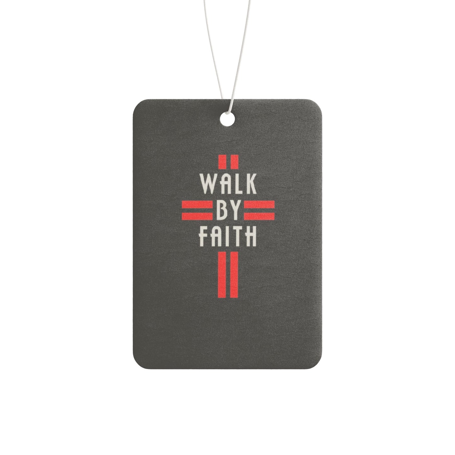 Walk by faith - DMV car air freshener