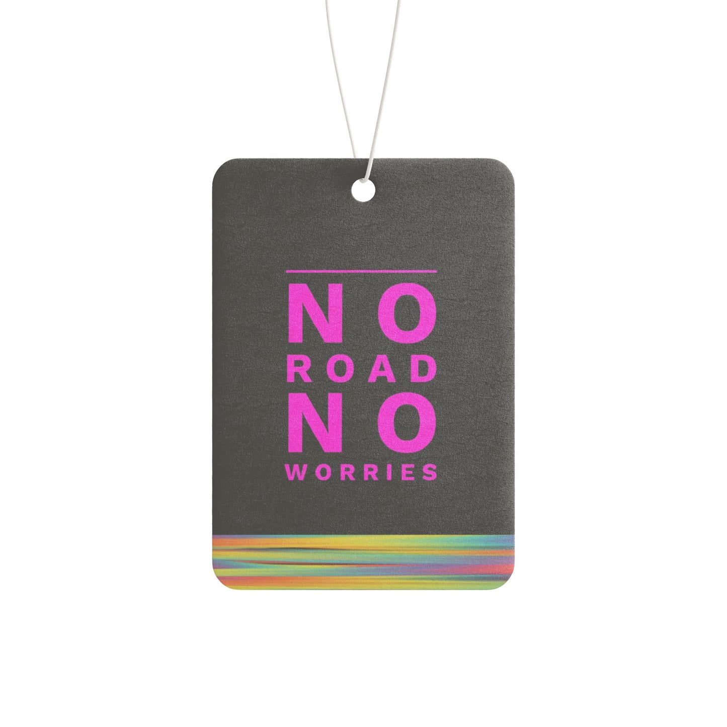 No Road No worries - DMV air freshener