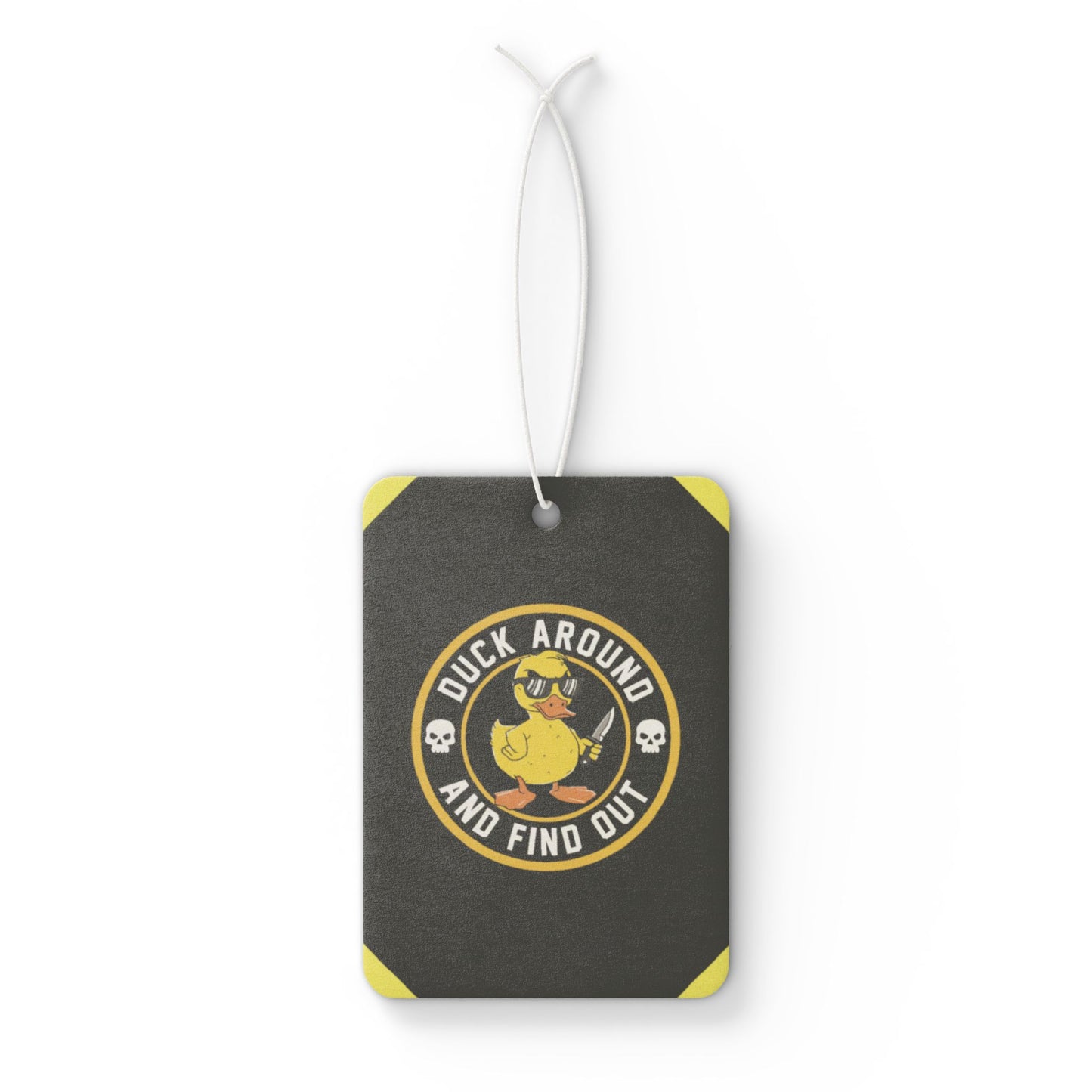 Duck around and find out 1! - DMV air freshener