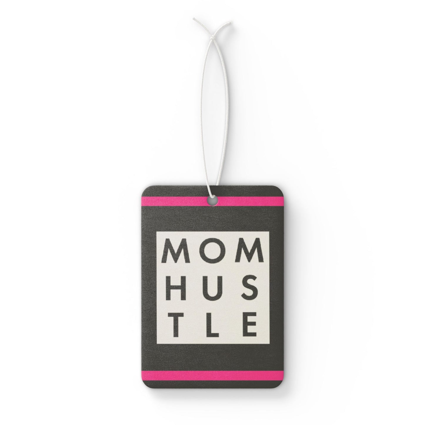 Mom hustle - DMV car air freshener
