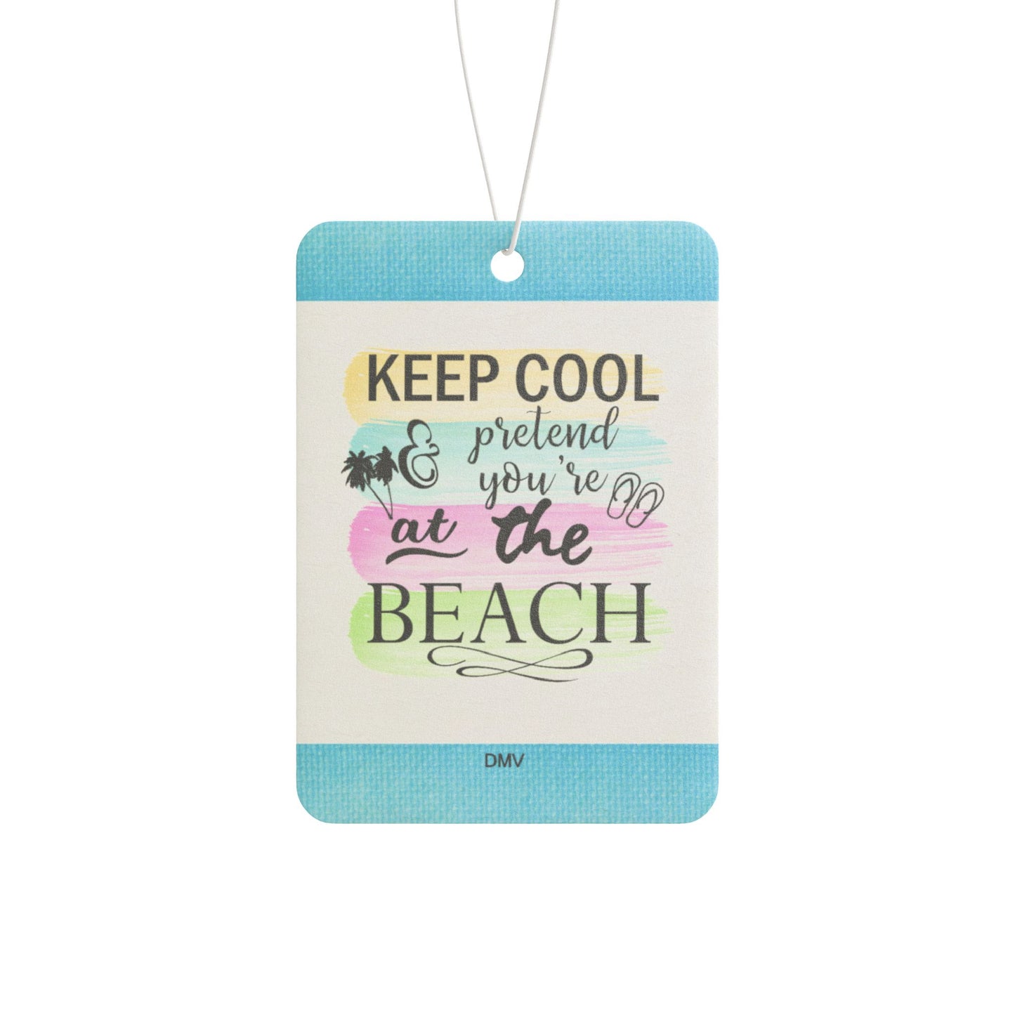 Keep cool at the beach - DMV car air freshener
