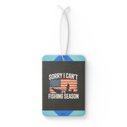 Sorry i can't its fishing season - DMV freshener