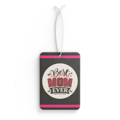Best Mom ever - DMV car air freshener