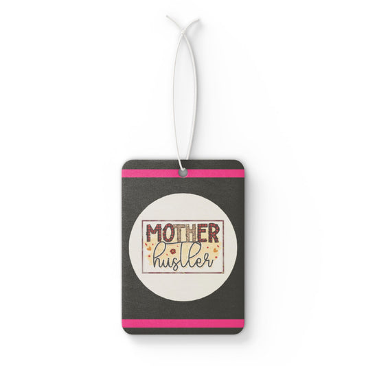 Mother hustler - DMV car air freshener