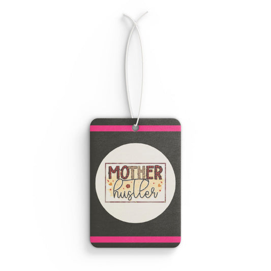 Mother hustler - DMV car air freshener