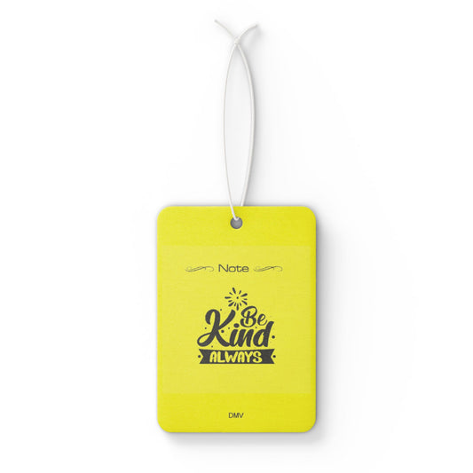 Be kind always - DMV air freshener