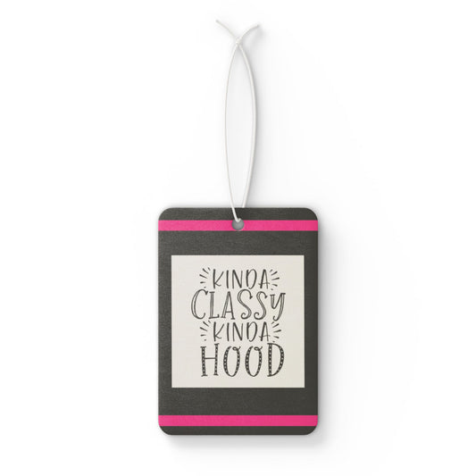 Kinda classy kinda hood - DMV car air freshener