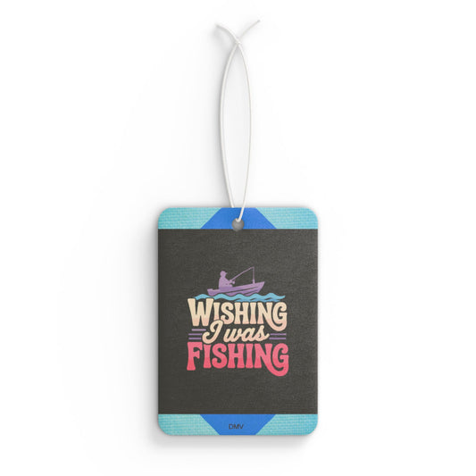 Wishing i was fishing - DMV freshener