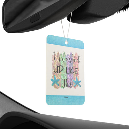 I washed up like this - DMV car air freshener