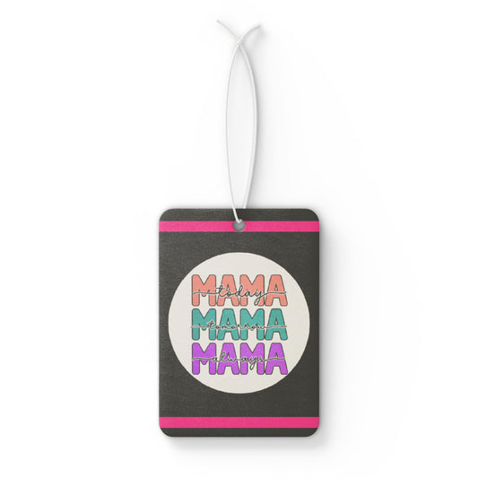 Mama today - DMV car air freshener