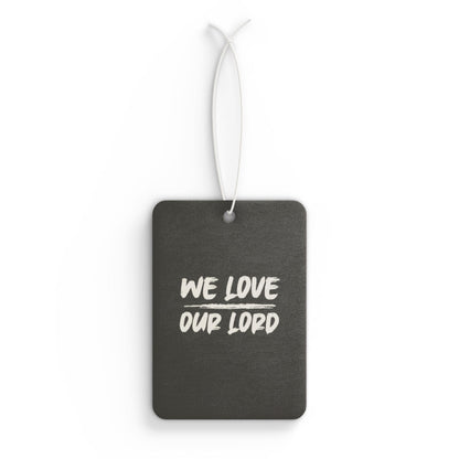 We love our Lord - DMV freshener