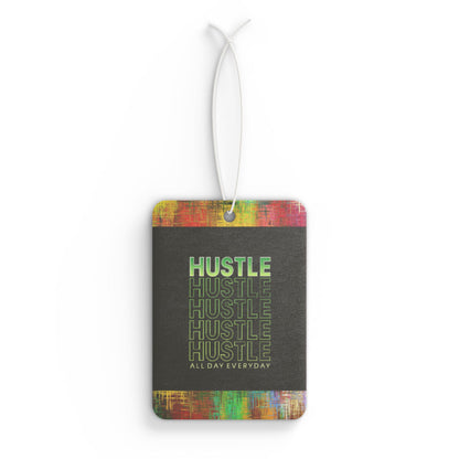 Hustle hustle hustle everyday - DMV air freshener