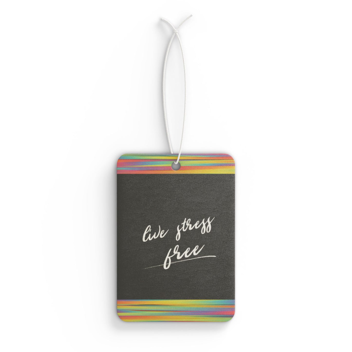 Live stress free - DMV air freshener