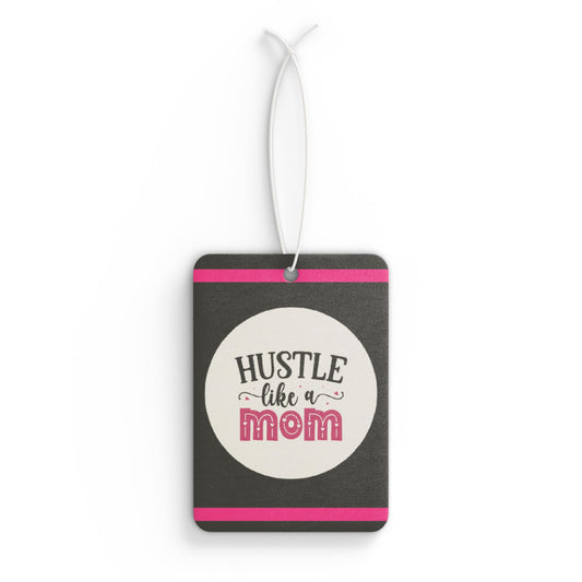 Hustle like a Mom pink - DMV car air freshener