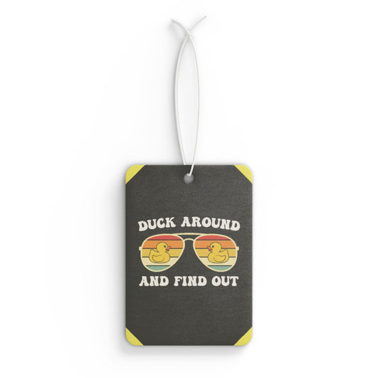 Duck around and find out 4! - DMV air freshener