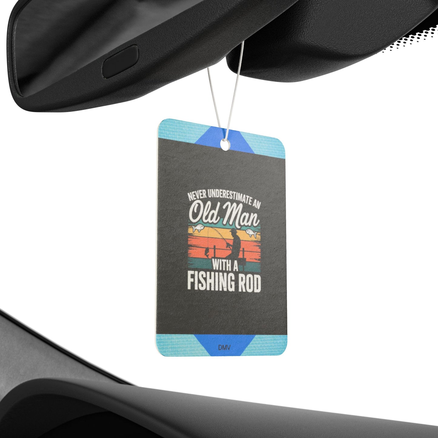 Never underestimate an old man and a fishing rod - DMV freshener