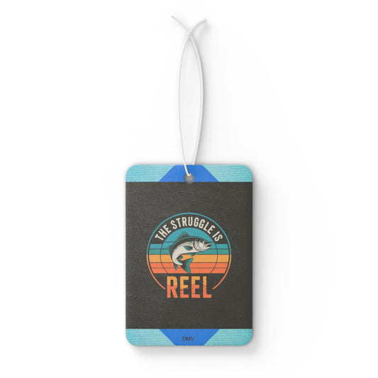 The struggle is reel - DMV freshener