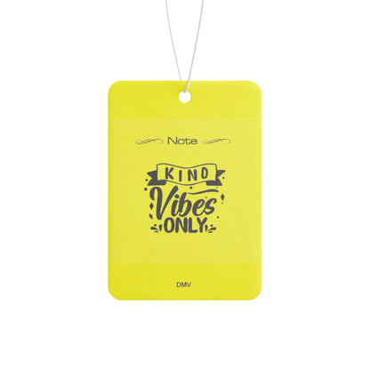 Kind vibes only - DMV air freshener