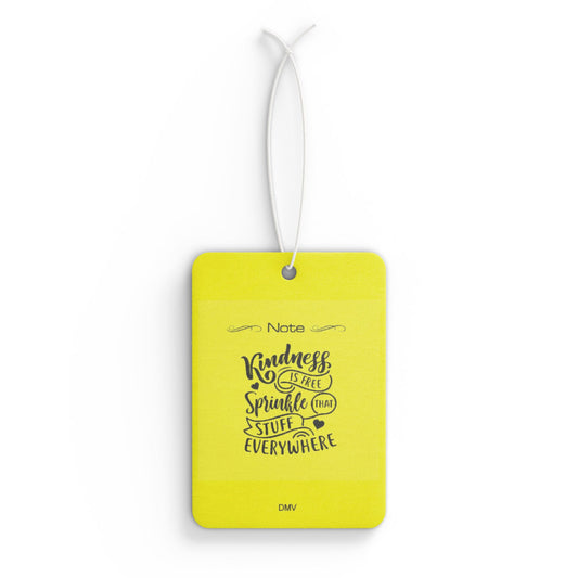 Kindness is free sprinkle that stuff everywhere - DMV air freshener