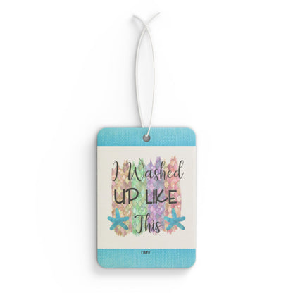 I washed up like this - DMV car air freshener