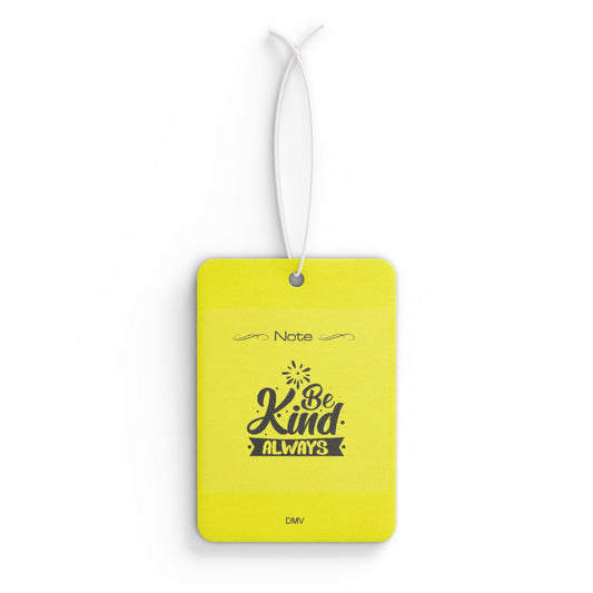 Be kind always - DMV air freshener