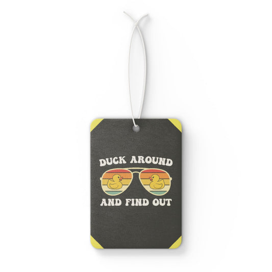Duck around and find out 4! - DMV air freshener
