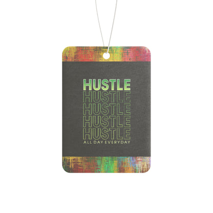 Hustle hustle hustle everyday - DMV air freshener