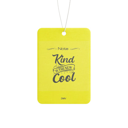 Kind is the new cool - DMV air freshener