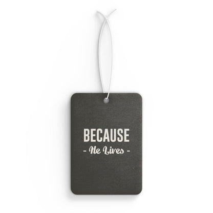 Because he lives - DMV freshener