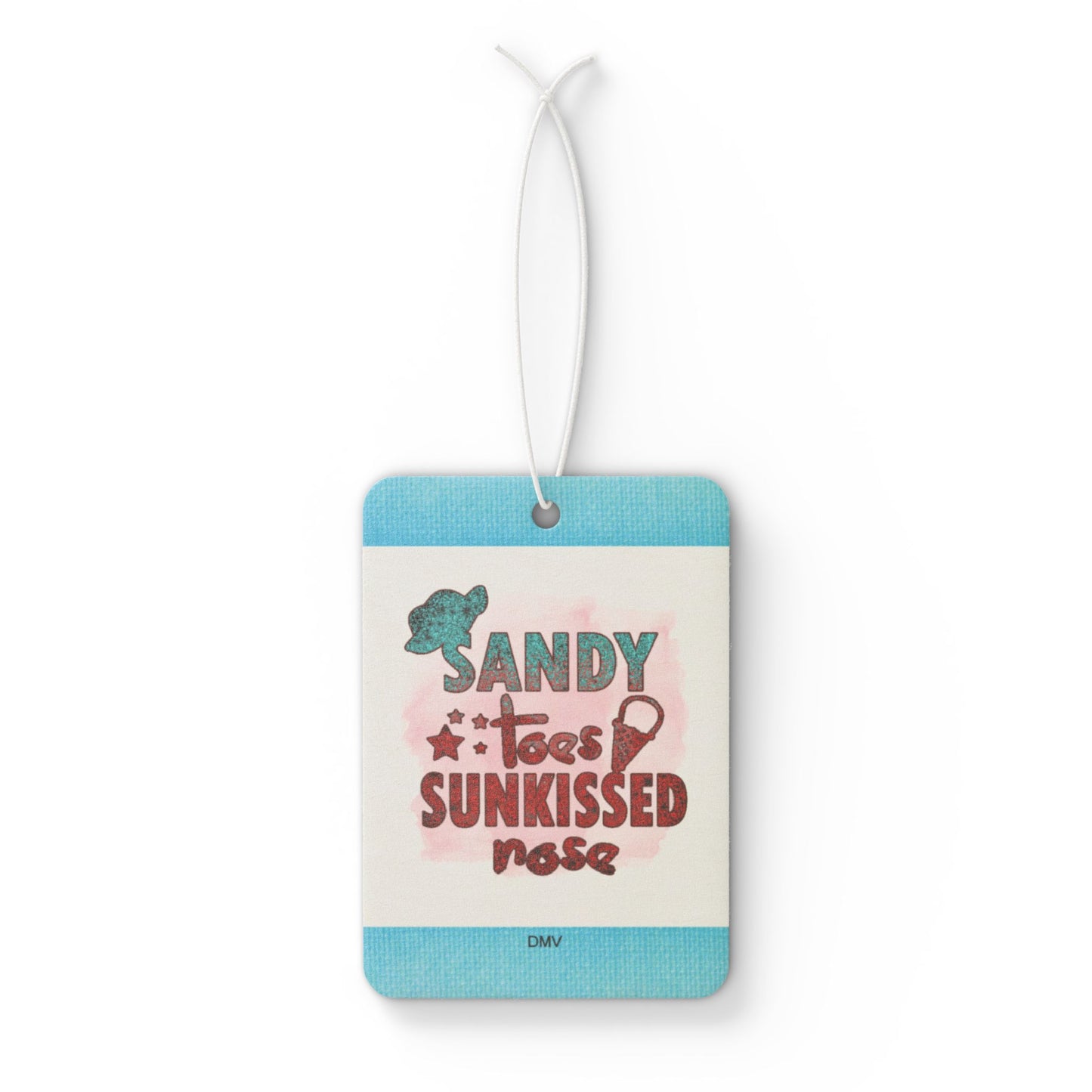 Sandy toes and sun kissed nose - DMV car air freshener