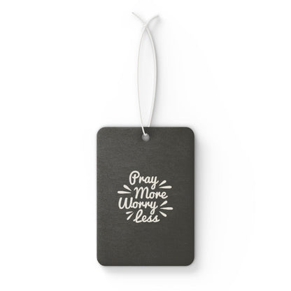 Pray more worry less - DMV freshener