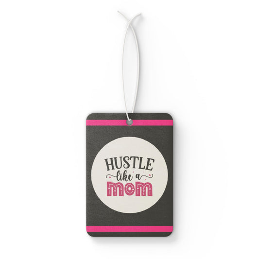 Hustle like a Mom pink - DMV car air freshener