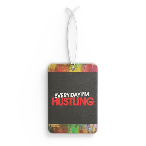 Every day I'm Hustling - air freshener
