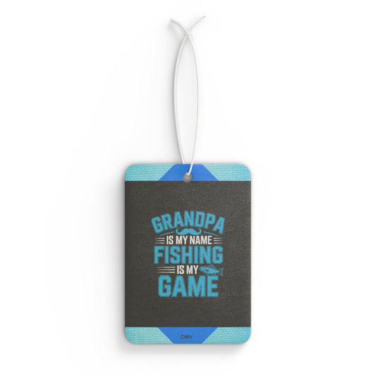 Grandpa is my name fishing is my game - DMV freshener