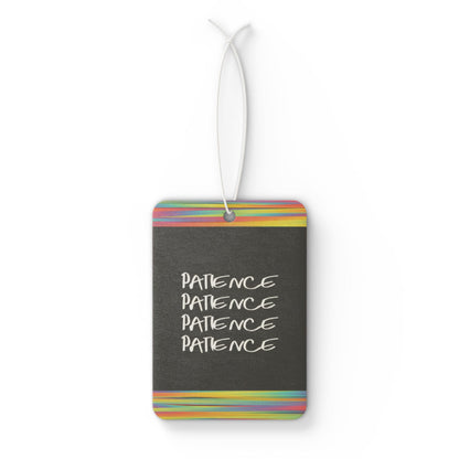 Patience! Patience Patience! - DMV air freshener