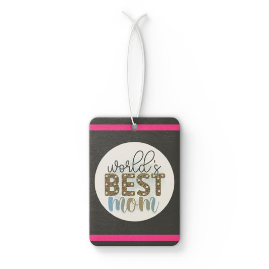 Worlds best Mom - DMV car air freshener