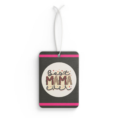 Best Mama ever - DMV car air freshener