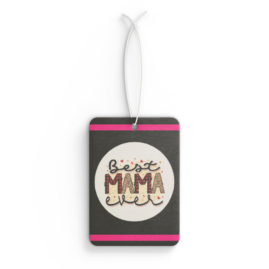 Best Mama ever - DMV car air freshener