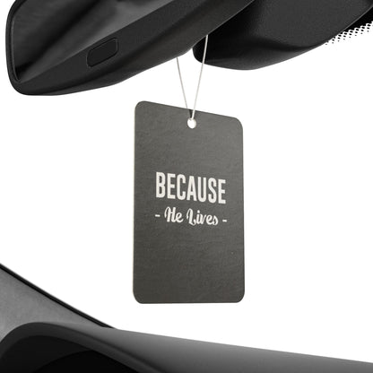 Because he lives - DMV freshener