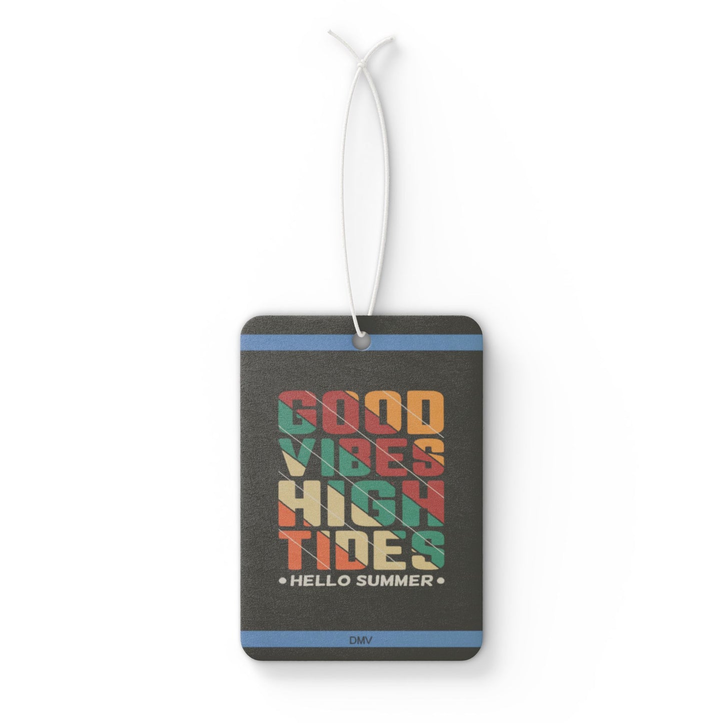 Good vibes high tides - DMV air freshener