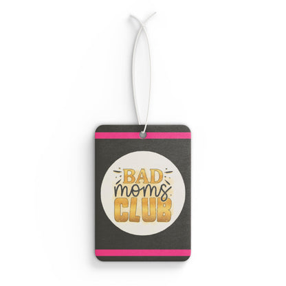 Bad moms club - DMV car air freshener