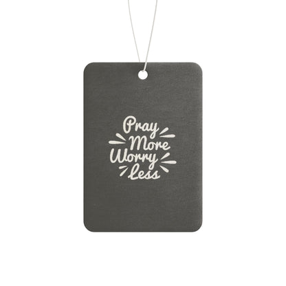 Pray more worry less - DMV freshener