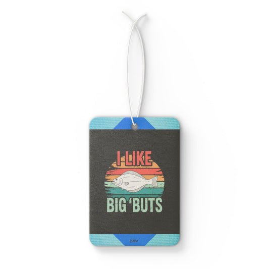 I like big buts - DMV freshener