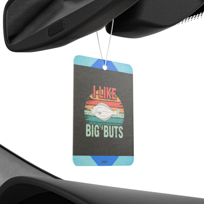 I like big buts - DMV freshener