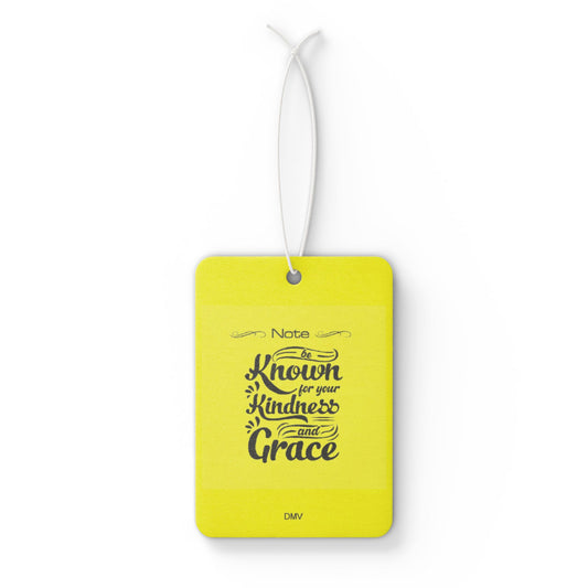 Be known for your kindness - DMV air freshener