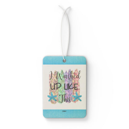 I washed up like this - DMV car air freshener