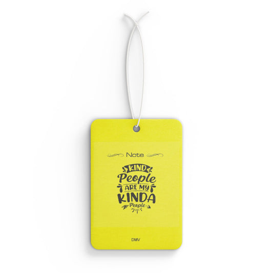 Kind people are my kinda people - DMV air freshener